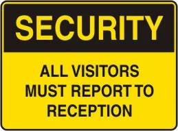 G 716 — SECURITY - ALL VISITORS MUST REPORT TO RECEPTION